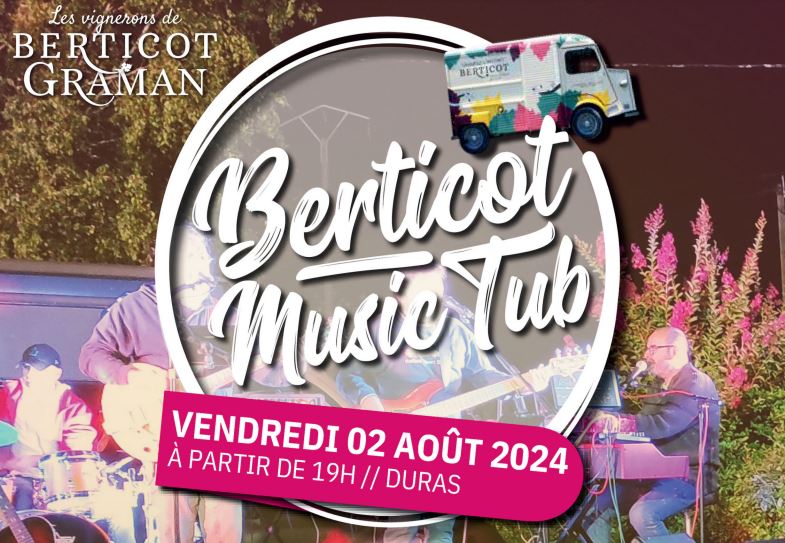 Berticot Music Tub : Soirée musicale dans les  ...
