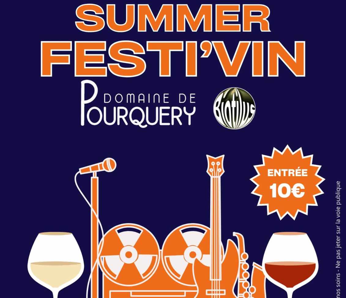 Summer Festi'Vin au Domaine de Pourquery à Bal ...