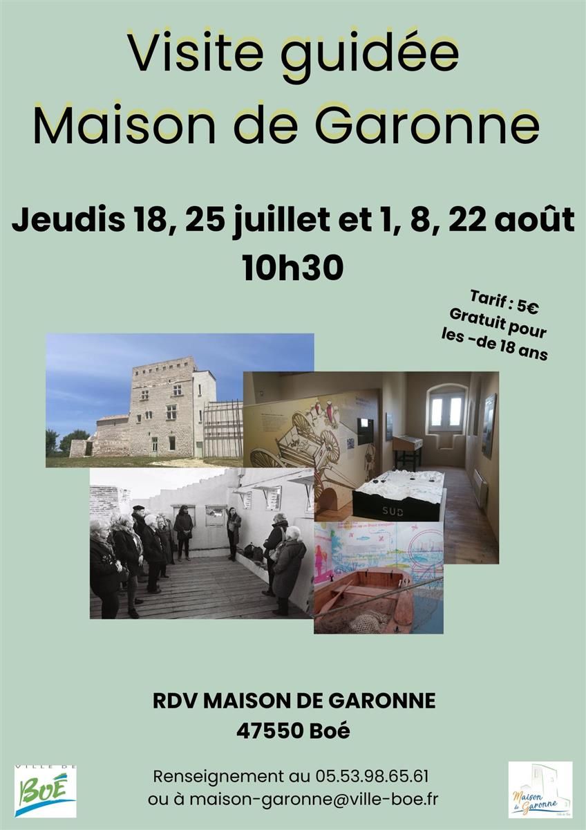Visites guidées estivales Maison de Garonne
