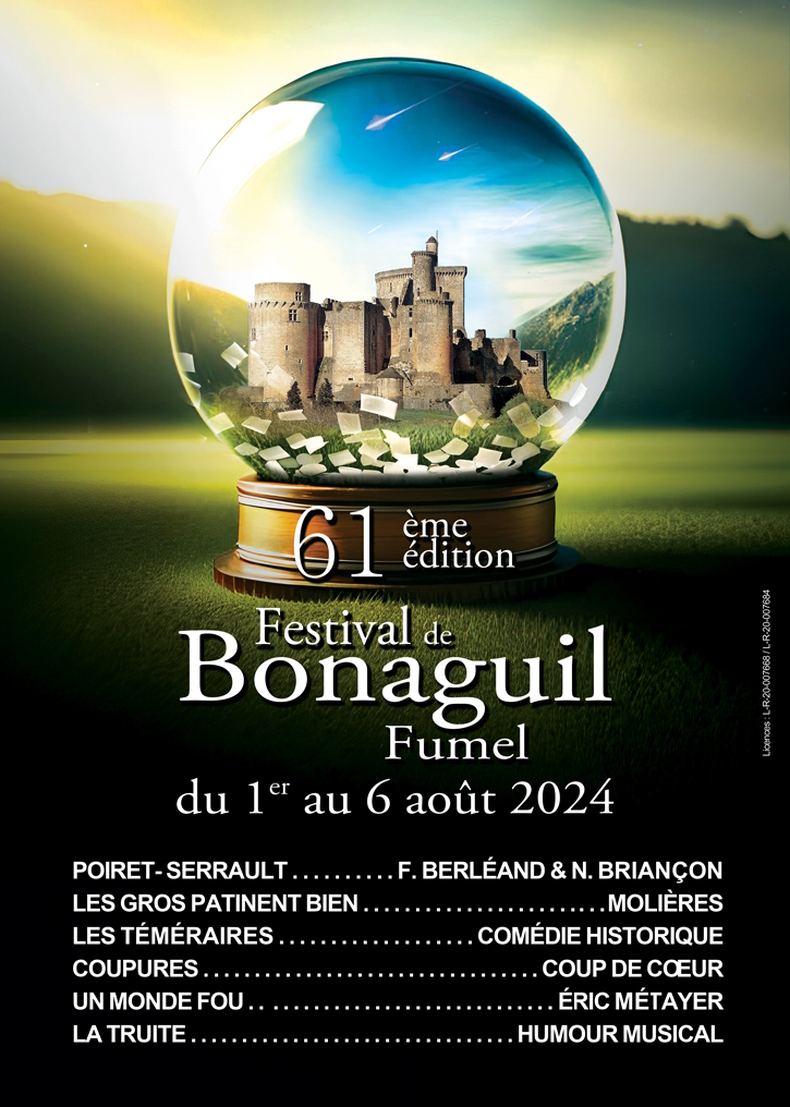61e édition du Festival de Bonaguil - Les Gros ...