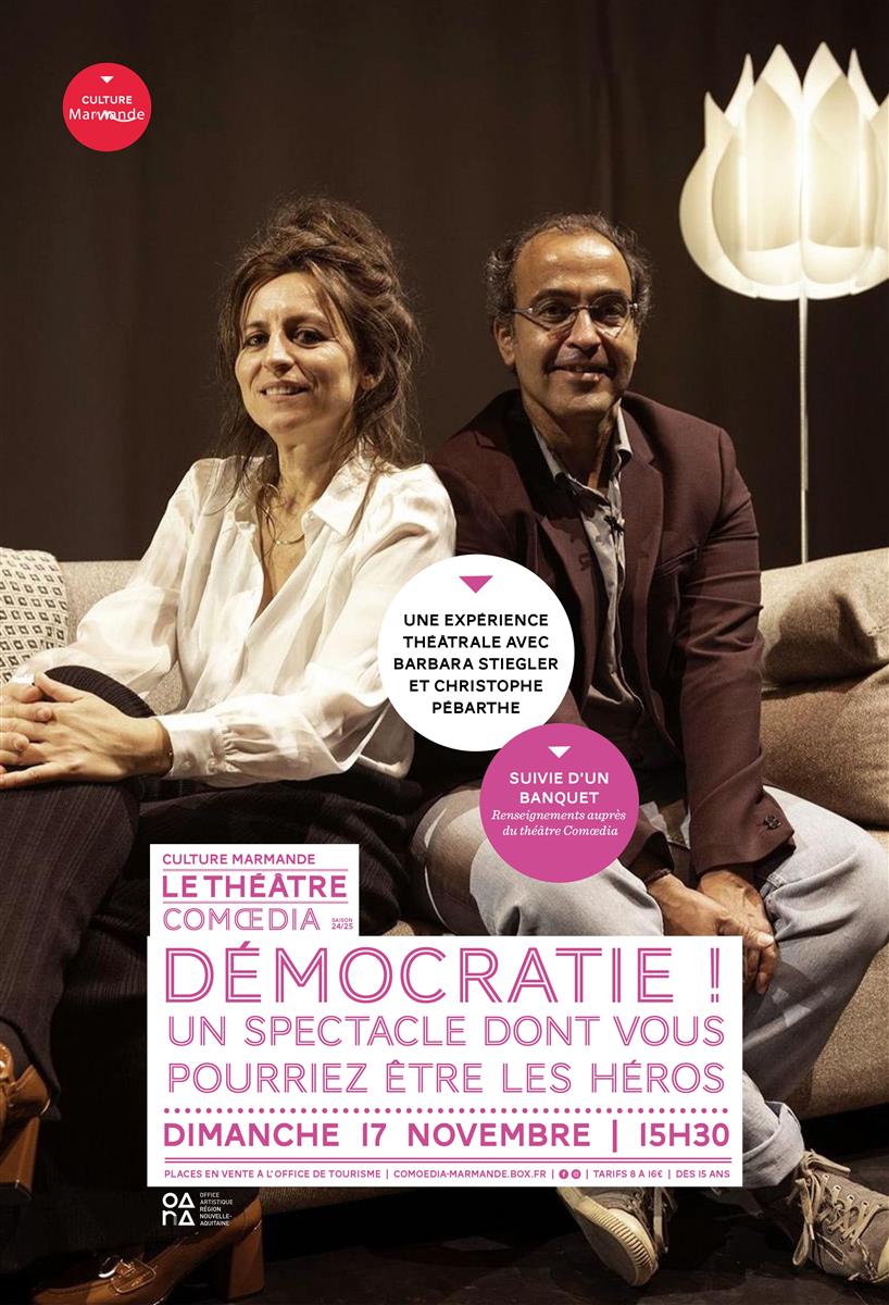 Théâtre - "Démocratie ! Un spectacle dont vous ...