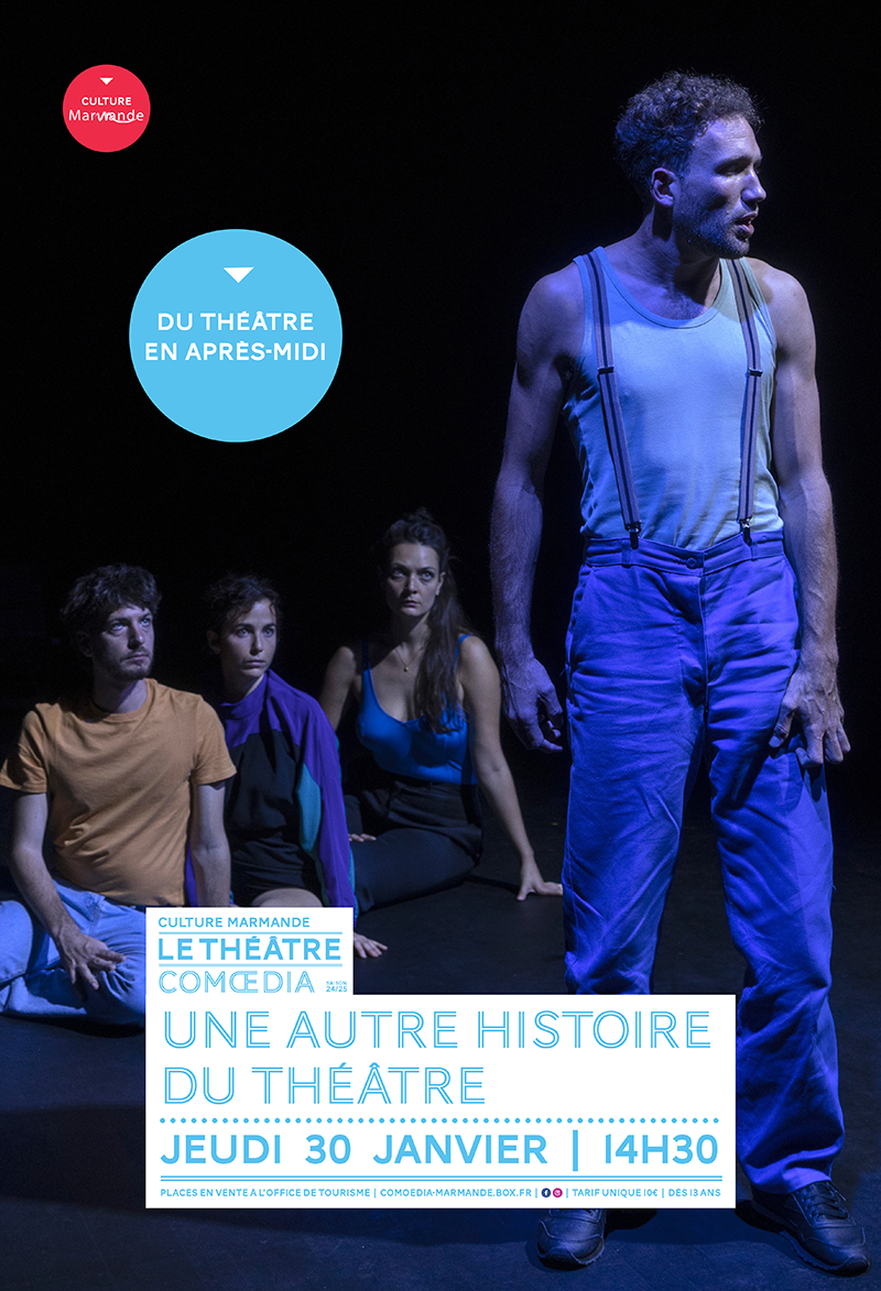 Théâtre - "Une autre Histoire du Théâtre"