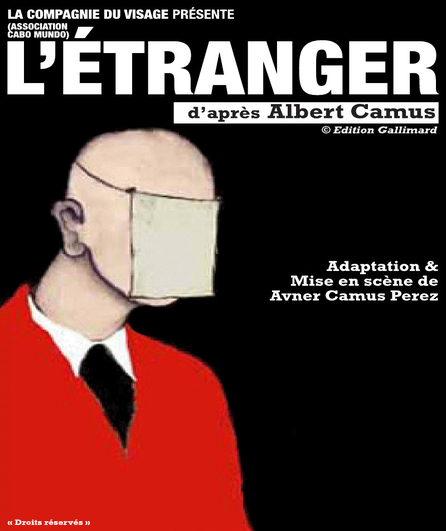 L'Etranger, d'après Albert Camus - Samedi 12 o ...