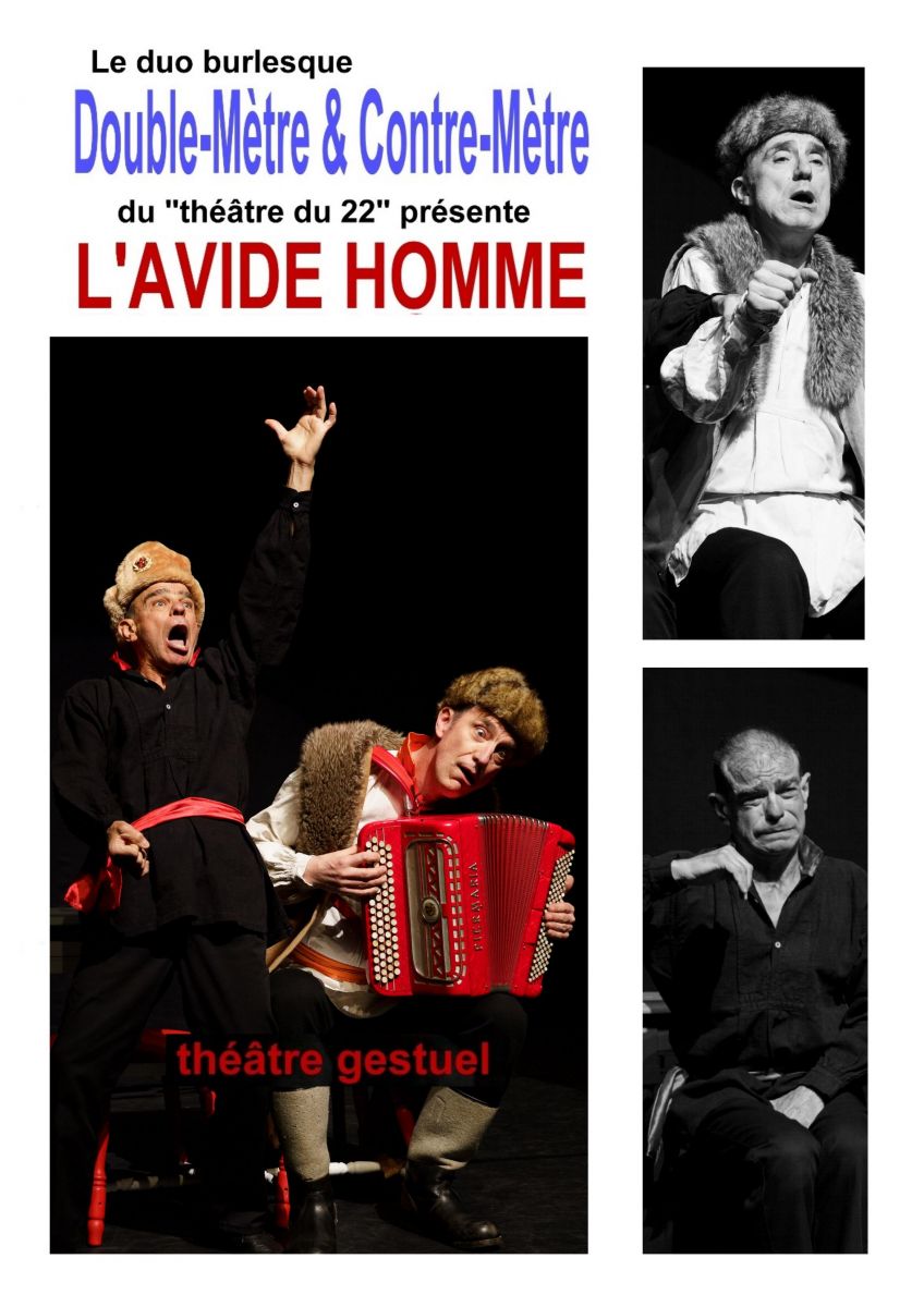 L'avide homme, un spectacle burlesque, drôle e ...