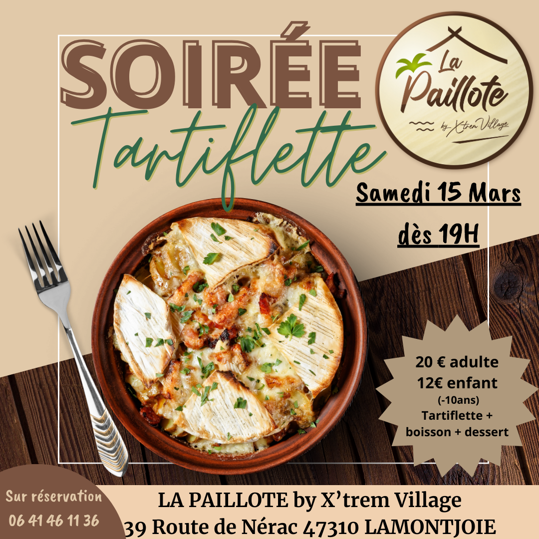 SOIRÉE TARTIFLETTE À LA PAILLOTE